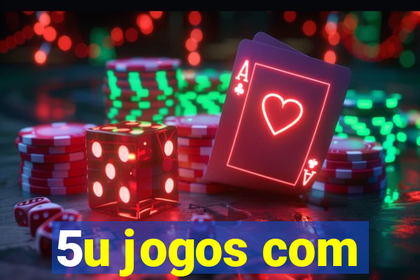 5u jogos com